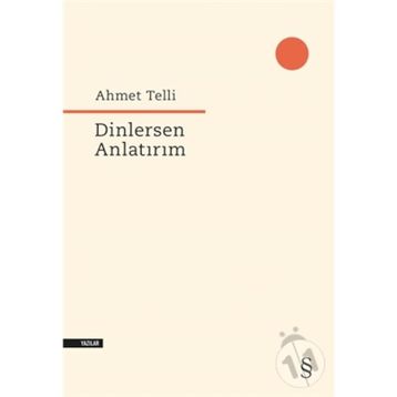 Dinlersen Anlatırım - Ahmet Telli