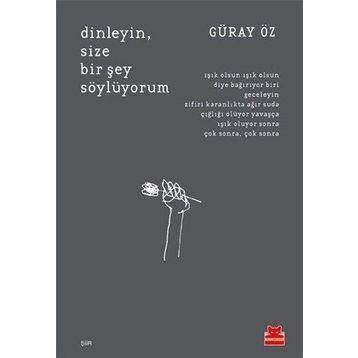 Dinleyin Size Bir Şey Söylüyorum - Güray Öz