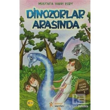 DINOZORLAR ARASINDA - MUSTAFA HAKKI KURT