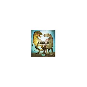 Dinozorlar Hakkında Her Şey - Bambu Kitap