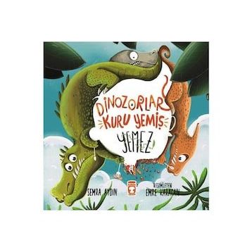 Dinozorlar Kuru Yemiş Yemez Timaş Çocuk