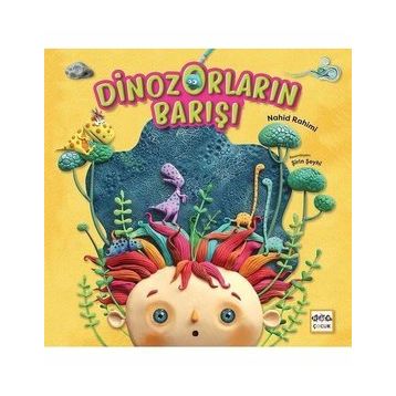 Dinozorların Barışı - Nahid Rahimi