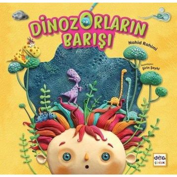 Dinozorların Barışı - Nahid Rahimi