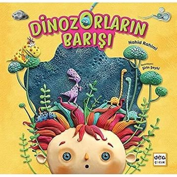 Dinozorların Barışı - Nahid Rahimi