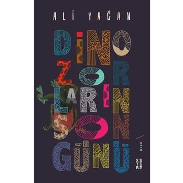 Dinozorların Son Günü - Ali Yağan