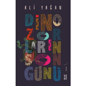 Dinozorların Son Günü - Ali Yağan