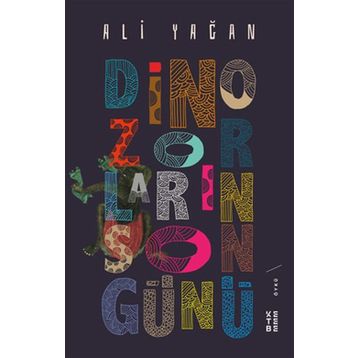 Dinozorların Son Günü - Ali Yağan