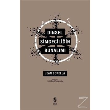 Dinsel Simgeciliğin Bunalımı - Jean Borella
