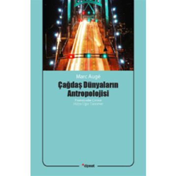 Dipnot Yayınları Çağdaş Dünyaların Antropolojisi