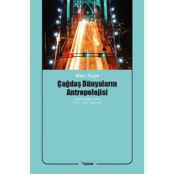 Dipnot Yayınları Çağdaş Dünyaların Antropolojisi