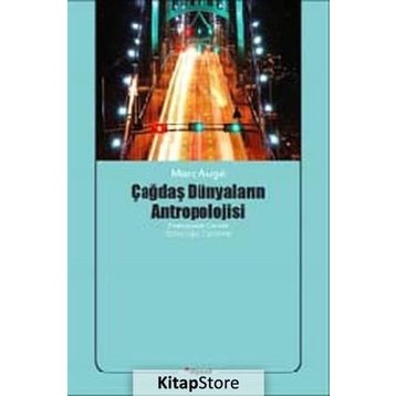 Dipnot Yayınları Çağdaş Dünyaların Antropolojisi