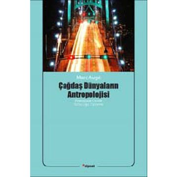 Dipnot Yayınları Çağdaş Dünyaların Antropolojisi