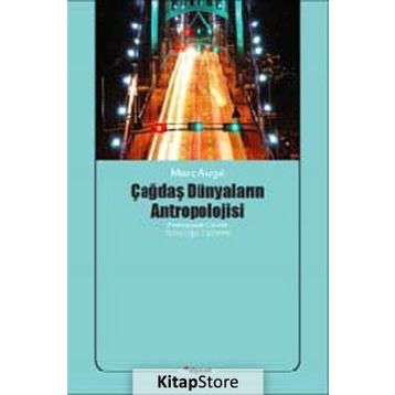 Dipnot Yayınları Çağdaş Dünyaların Antropolojisi