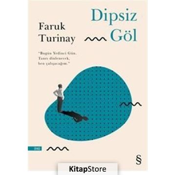 Dipsiz Göl - Faruk Turinay