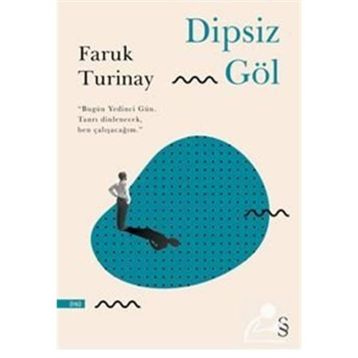 Dipsiz Göl - Faruk Turinay