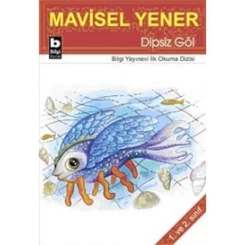 Dipsiz Göl - Mavisel Yener