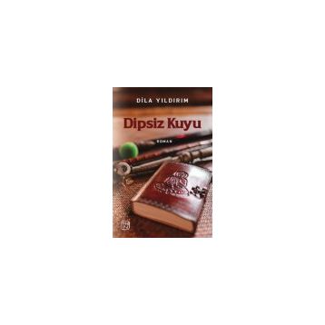 Dipsiz Kuyu - Dila Yıldırım