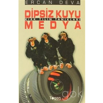 DIPSIZ KUYU MEDYA KIRK YILIN TANIKLARI - ERCAN DEVA