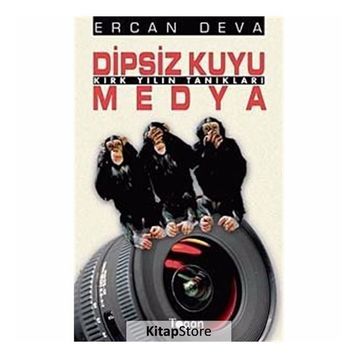 DIPSIZ KUYU MEDYA KIRK YILIN TANIKLARI - ERCAN DEVA