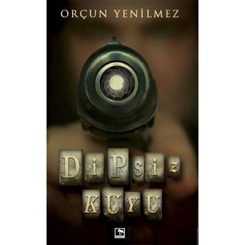 Dipsiz Kuyu - Orçun Yenilmez