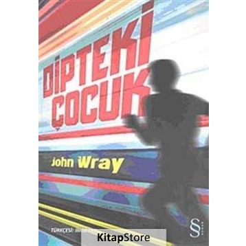 DIPTEKI ÇOCUK - JOHN WRAY