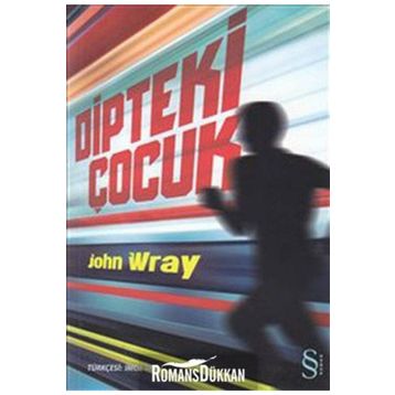 DIPTEKI ÇOCUK - JOHN WRAY