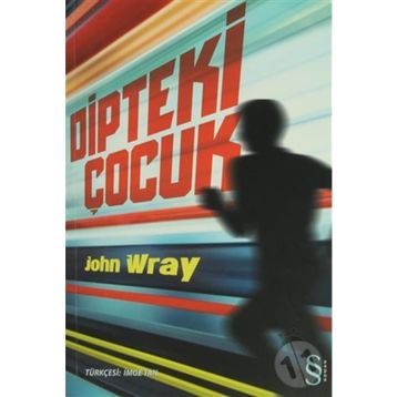 DIPTEKI ÇOCUK - JOHN WRAY