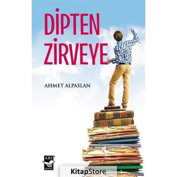 Dipten Zirveye - Ahmet Alpaslan