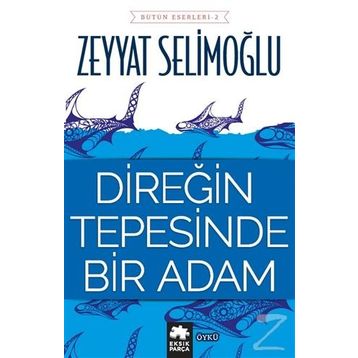 Direğin Tepesinde Bir Adam - Zeyyat Selimoğlu