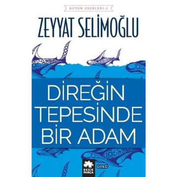 Direğin Tepesinde Bir Adam - Zeyyat Selimoğlu