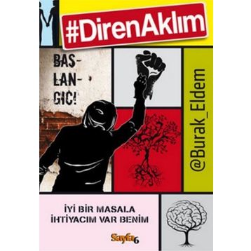 Diren Aklım Başlangıç! - Burak Eldem