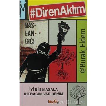 Diren Aklım Başlangıç! - Burak Eldem