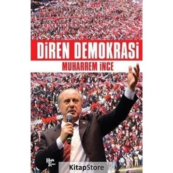 Diren Demokrasi - Muharrem İnce