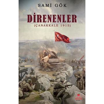 Direnenler Çanakkale 1915 Almina Kitap