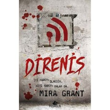 Direniş - Mira Grant