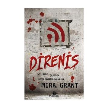Direniş - Mira Grant