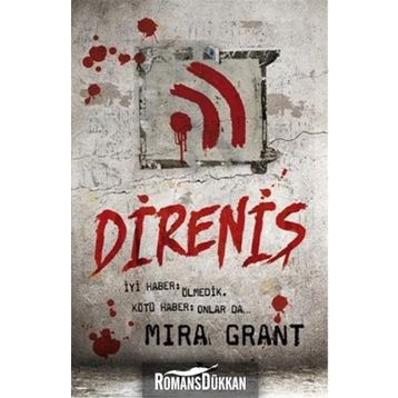 Direniş - Mira Grant