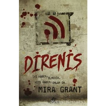 Direniş - Mira Grant
