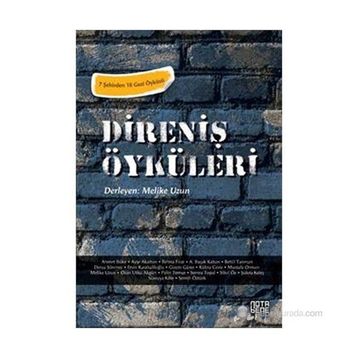 DIRENIŞI ÖYKÜLERI - MELIKE UZUN