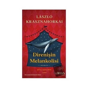 Direnişin Melankolisi - Laszlo Krasznahorkai