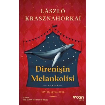Direnişin Melankolisi - Laszlo Krasznahorkai
