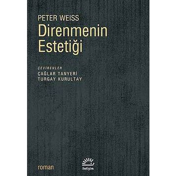 DIRENMENIN ESTETIĞI - PETER WEISS