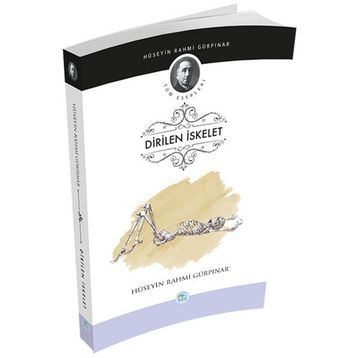 Dirilen İskelet - Hüseyin Rahmi Gürpınar