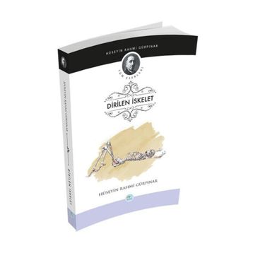 Dirilen İskelet - Hüseyin Rahmi Gürpınar