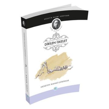 Dirilen İskelet - Hüseyin Rahmi Gürpınar