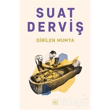 Dirilen Mumya-Suat Derviş