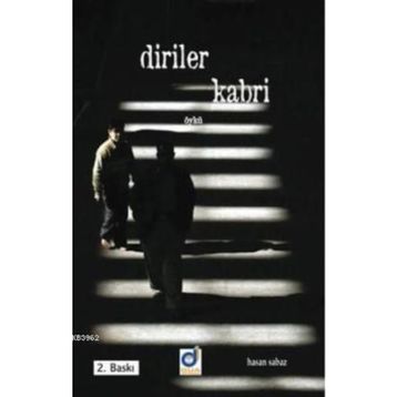Diriler Kabri - Hasan Sabaz
