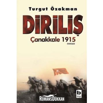 Diriliş Çanakkale 1915 - Turgut Özakman