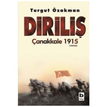 Diriliş Çanakkale 1915 - Turgut Özakman