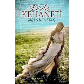Diriliş Kehaneti - Çiçek Sekban Tüfekçi